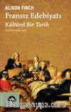 Fransız Edebiyatı & Bir Kültürel Tarih
