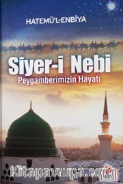 Peygamberimizin Hayatı / Siyer-i Nebi (İthal Kağıt)