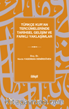 Türkçe Kur'an Tercümelerinde Tarihsel Gelişim ve Farklı Yaklaşımlar