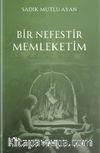 Bir Nefestir Memleketim