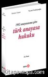 1982 Anayasasına Göre Türk Anayasa Hukuku