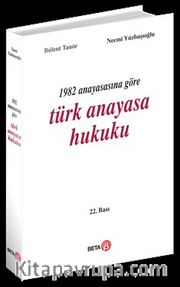 1982 Anayasasına Göre Türk Anayasa Hukuku