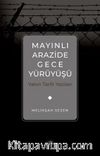 Mayınlı Arazide Gece Yürüyüşü & Yakın Tarih Yazıları