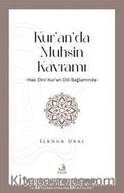 Kur’an’da Muhsin Kavramı <br /> Hak Dini Kur’an Dili Bağlamında