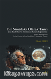 Bir Simülakr Olarak Tanrı & Jean Baudrillard’ın Simülasyon Kuramı Bağlamında