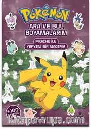 Pokémon Ara ve Bul Boyamalarım -  Pikachu ile Yepyeni Bir Macera!