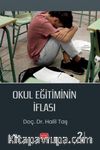 Okul Eğitiminin İflası