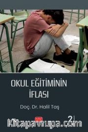 Okul Eğitiminin İflası