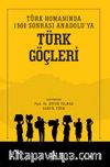 Türk Romanında 1900 Sonrası Anadolu’ya Türk Göçleri