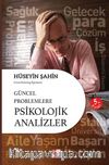 Güncel Problemlere Psikolojik Analizler