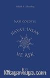 Nâbî Gözüyle Hayat, İnsan ve Aşk