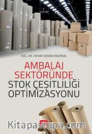 Ambalaj Sektöründe Stok Çeşitliliği Optimizasyonu