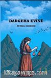 Dadgeha Evine