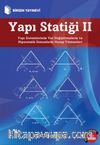 Yapı Statiği II & Yapı Sistemlerinde Yer Değiştirmelerin ve Hiperstatik Sistemlerin Hesap Yöntemleri