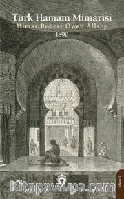 Türk Hamam Mimarisi 1890