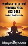 Vedanta Felsefesi Vedenta Yoga Yedi Ders