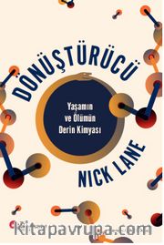 Dönüştürücü Yaşamın ve Ölümün Derin Kimyası