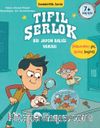 Tıfıl Şerlok / Bir Japon Balığı Vakası Dedektiflik Serisi