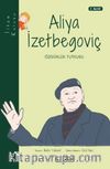Aliya İzetbegoviç - Özgürlük Tutkusu / İlham Kutusu