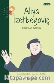 Aliya İzetbegoviç - Özgürlük Tutkusu / İlham Kutusu
