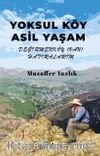 Yoksul Köy Asil Yaşam Değirmen Köy (Van) Hatıralarım