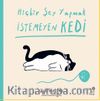 Hiçbir Şey Yapmak  İstemeyen Kedi