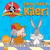 Elmer Fudd’ın  Kileri