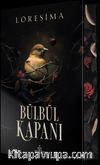 Bülbül Kapanı 1 (Ciltli Özel Baskı)