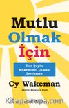 Mutlu Olmak İçin / Her Şeyin Mükemmel Olması Gerekmez