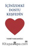 İçinizdeki Dostu Keşfedin