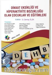 Dikkat Eksikliği ve Hiperaktivite Bozukluğu Olan Çocuklar ve Eğitimleri