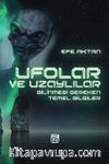 Ufolar ve Uzaylılar - Bilinmesi Gereken Temel Bilgiler