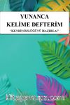 Yunanca Kelime Defterim & Kendi Sözlüğünü Hazırla