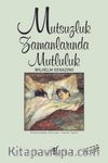 Mutsuzluk Zamanlarında Mutluluk