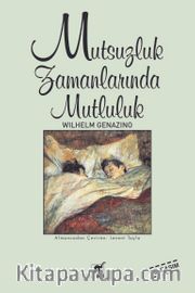 Mutsuzluk Zamanlarında Mutluluk