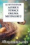A1 Seviyesinde Azerice-Türkçe Okuma Metinleri 2