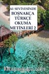 A1 Seviyesinde Boşnakça-Türkçe Okuma Metinleri 2