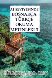 A1 Seviyesinde Boşnakça-Türkçe Okuma Metinleri 3