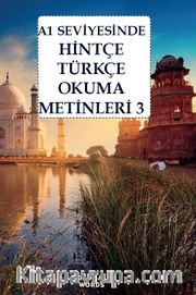 A1 Seviyesinde Hintçe-Türkçe Okuma Metinleri 3