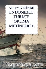 A1 Seviyesinde Endonezce-Türkçe Okuma Metinleri 1