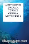 A1 Seviyesinde Urduca-Türkçe Okuma Metinleri 1