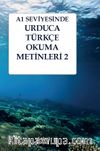 A1 Seviyesinde Urduca-Türkçe Okuma Metinleri 2