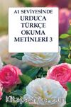 A1 Seviyesinde Urduca-Türkçe Okuma Metinleri 3