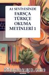 A1 Seviyesinde Farsça-Türkçe Okuma Metinleri 1