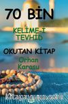 70 Bin Kelime-i Tevhid Okutan Kitap