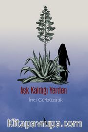 Aşk Kaldığı Yerden