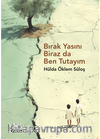 Bırak Yasını Biraz da Ben Tutayım
