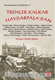 Trenler Kalkar Haydarpaşa'dan