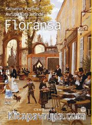Kahvenin Peşinde Avrupa Café’lerinde Floransa 