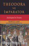 Theodora ve İmparator & Jüstinyen'in Dramı